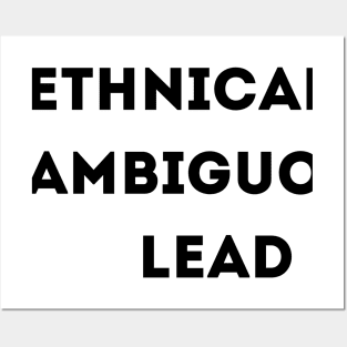 Ethnically Ambiguous Lead Posters and Art